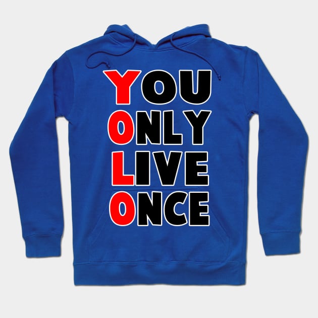 you only live once yolo Hoodie by Huggy Mauve